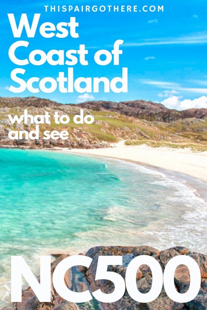 With so much to do and see on the NC500, meticulously planning your itinerary is key. This post geographically lists the top things to do and see on the West Coast leg of the NC500. From stunning crystal clear beaches to epic mountains, and wildlife encounters. There is something for everyone. North Coast 500 | NC500 | NC500 must-see | NC500 Scotland | Road Trip | Scottish Road Trip | NC500 Scotland map | West coast of Scotland | What to do on the West Coast of Scotland |