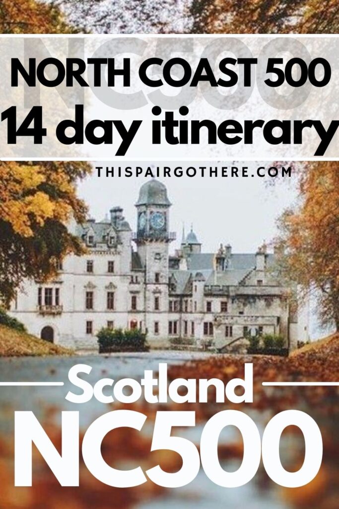 A complete 14 Day North Coast 500 (NC500) Itinerary. Everything you need for this epic Scottish road trip, from what to see, where to stay, and tips for your adventure! The North Coast 500 is the most popular road trip in Scotland and we’ve put together a comprehensive 14 day North Coast 500 itinerary to help drivers navigate this 500 miles driving route. This detailed day-by-day 2 week NC500 road trip itinerary covers everything you need to know to make the most out of your trip. #NorthCoast500