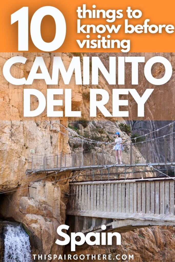 A definitive list of everything you need to know before visiting Caminito Del Rey. From where to park, when to visit, and what to bring... and much more.
