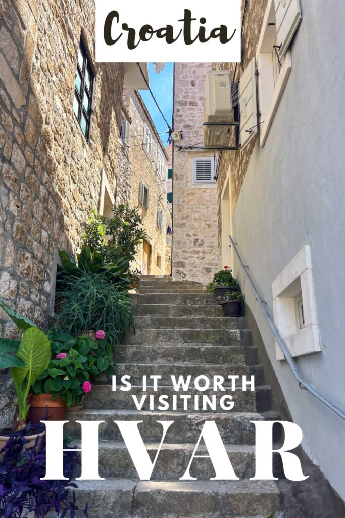 Discover if Hvar is worth visiting. This stunning island is truly one of a kind, however, it is a little off the beaten path! Find out for yourself here! Hvar | Hvar Old Town | Stari Grad | Croatia | Split