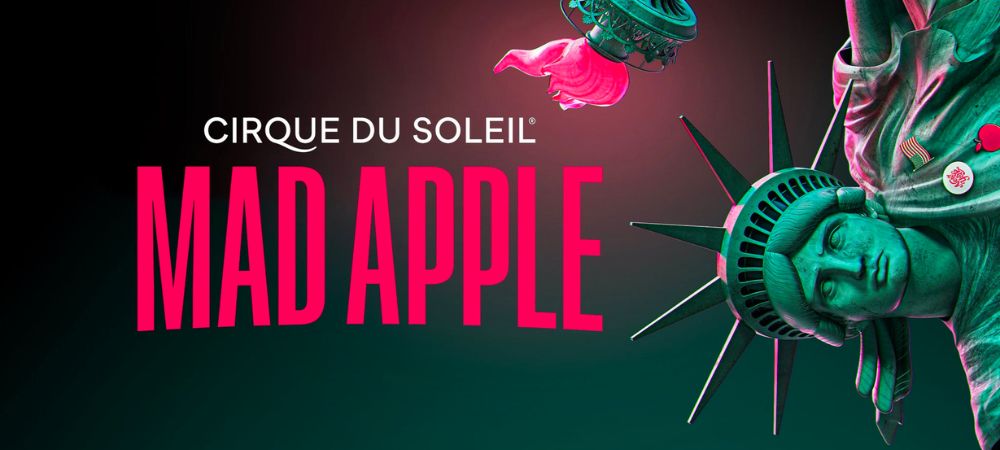 Official Mad Apple banner - one of the 6 Cirque du Soleil shows in Las Vegas