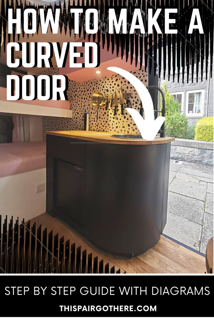 Finding a curved cupboard door to perfectly fit your cabinet layout can be tricky, not to mention expensive! This guide takes you through a step-by-step guide showing you how to make a curved cupboard door. The door is completely customisable to fit your cabinet perfectly! Includes clear diagrams and a cost breakdown of the project. #vanbuild #diycurveddoor #diyvanbuild #curveddoor #cabinetdoors | curved cabinet doors | curved cabinet design | curved door design | curved door ideas |