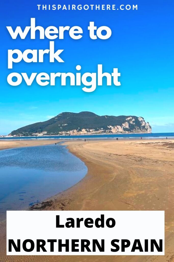 A complete review of facilities, views, signal, and more at a stunning car park that allows overnight parking in Laredo, Northern Spain. This car park is undeniably scenic, but is it worth staying the night? We certainly think so! Vanlife | Paces to park overnight in Spain | Park for night | Wild camping | where to park in Spain | Laredo | Cantabria | Wild camping in Spain | Free motorhome parking Spain