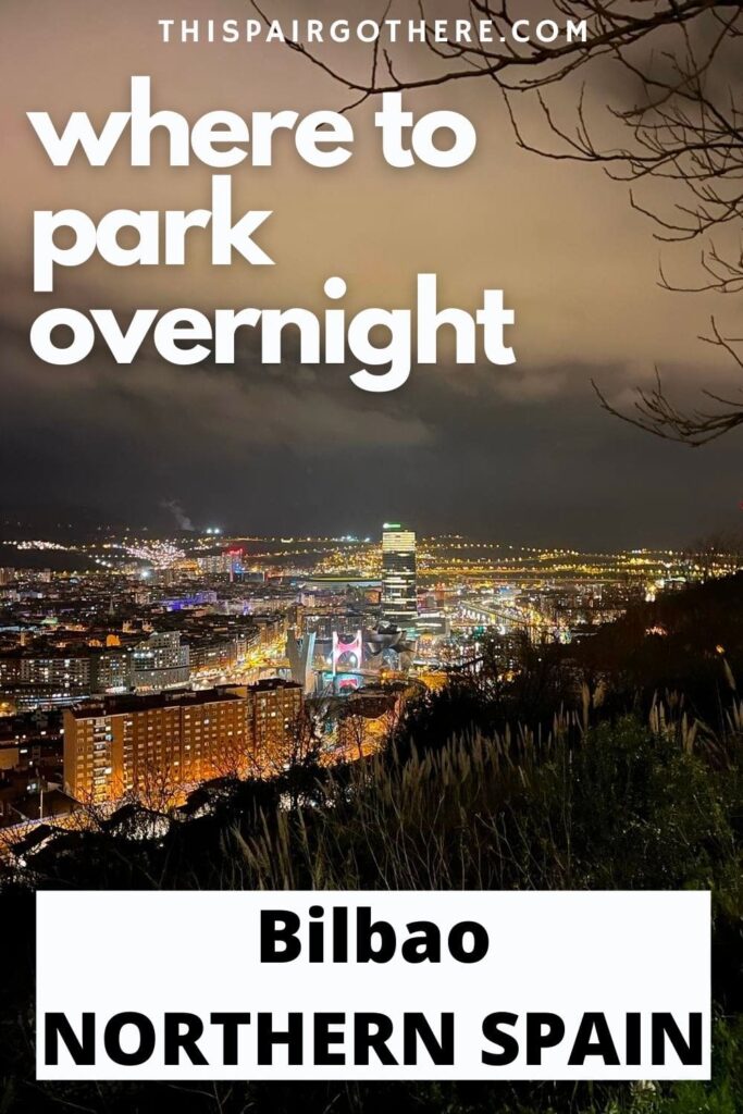 A complete review of facilities, views, signal, and more at a stunning car park that allows overnight parking spot that overlooks the electric city of Bilbao, Northern Spain. This car park is undeniably scenic, but is it worth staying the night? We certainly think so! Vanlife | Paces to park overnight in Spain | Park for night | Wild camping | where to park in Spain | Bilbao | Cantabria | Wild camping in Spain | Free motorhome parking Spain