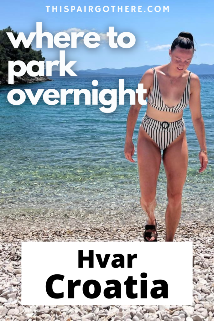 A complete review of facilities, views, signal, and more on the Croatian island of Hvar. Hvar has a blend of romantic villages, party towns, and so idylic beaches... whats not to love But, is it worth spending a night (or more) here? We certainly think so! | Vanlife | Paces to park overnight in Croatia | Park for night | Wild camping | where to park in Croatia | Hvar | Hvar old town | Stari Grad | Jelsa | Wild camping in Croatia | where to wild camp in Hvar